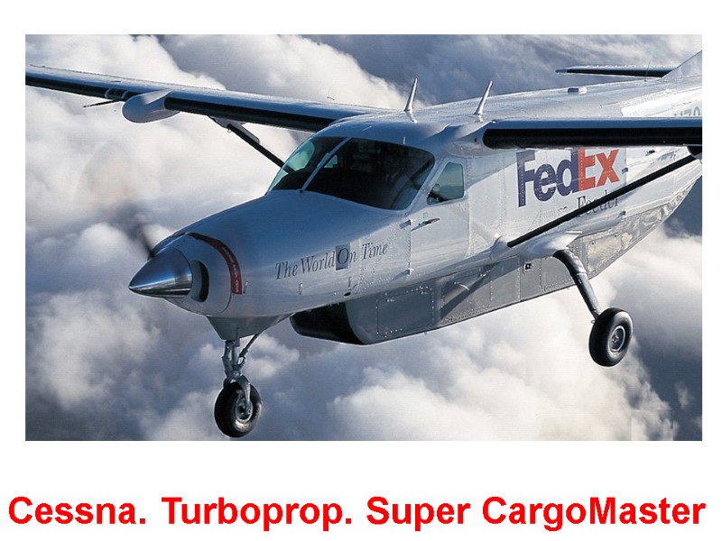 Cessna. Turboprop. Super CargoMaster